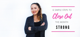 Network Marketing Training: How to close out the month STRONG with 6 simple steps