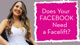 Does your Facebook Need a Facelift?