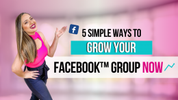 5 Ways to Grow your Facebook™ Group NOW